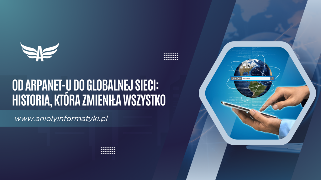 Od ARPANET-u do globalnej sieci: Historia, która zmieniła wszystko