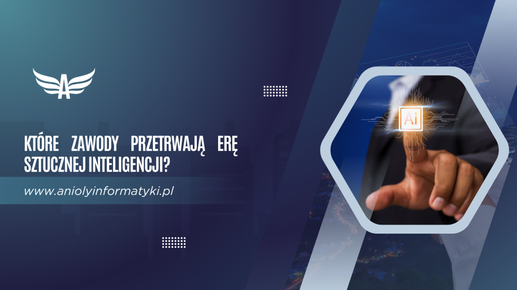 Które zawody przetrwają erę sztucznej inteligencji?